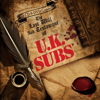 UK Subs : The Last Will and Testament of U.K. Subs